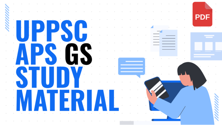 UPPSC APS GS Study Material